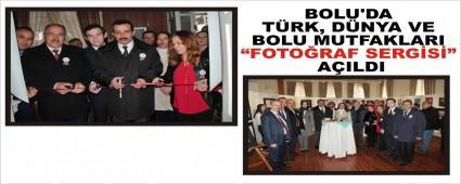 BOLU\'DA T�RK, D�NYA VE BOLU MUTFAKLARI �FOTO�RAF SERG�Sݔ A�ILDI