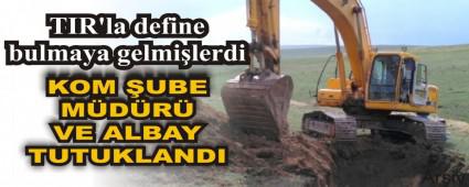 TIR\'la define bulmaya gelmi�lerdi