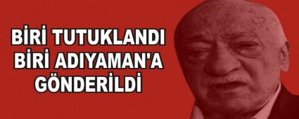 B�R� TUTUKLANDI B�R� ADIYAMAN\'A G�NDER�LD�