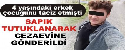 4 ya��ndaki erkek �ocu�unu taciz etmi�ti