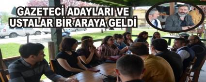 GAZETEC� ADAYLARI VE USTALARLA B�R ARAYA GELD�