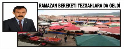 RAMAZAN BEREKET� TEZGAHLARA DA GELD�