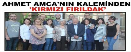 AHMET AMCA\'NIN KALEM�NDEN �KIRMIZI FIRILDAK\'