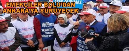 EMEK��LER BOLU\'DAN ANKARA\'YA Y�R�YECEK