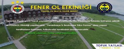 FENERBAH�EL�LER TOPUK YAYLASI\'NDA FUTBOLCULARLA BULU�ACAK