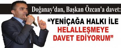 Do�anay\'dan, Ba�kan �zcan\'a davet