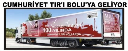 CUMHUR�YET TIR\'I BOLU\'YA GEL�YOR