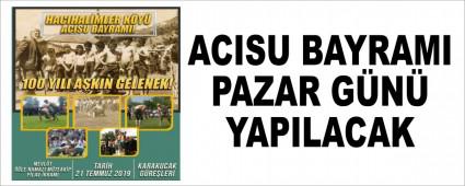 ACISU BAYRAMI PAZAR G�N� YAPILACAK