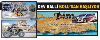 DEV RALL� BOLU\'DAN BA�LIYOR