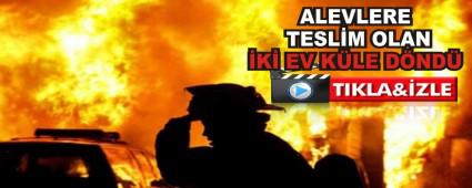 ALEVLERE TESL�M OLAN �K� EV K�LE D�ND�