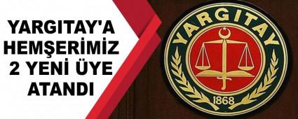 YARGITAY\'A HEM�ER�M�Z 2 YEN� �YE ATANDI