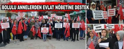 BOLULU ANNELERDEN EVLAT N�BET�NE DESTEK