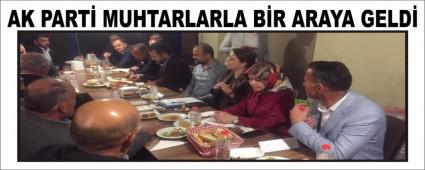 AK PART� MUHTARLARLA B�R ARAYA GELD�