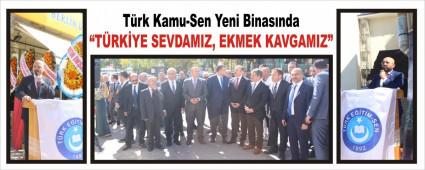 T�rk Kamu-Sen Yeni Binas�nda