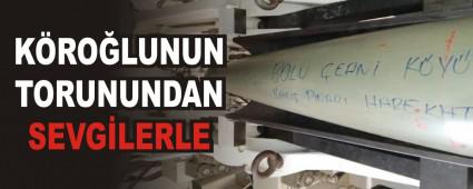 K�RO�LUNUN TORUNUNDAN SEVG�LERLE