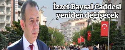 �zzet Baysal Caddesi yeniden de�i�ecek