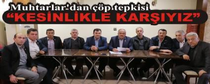 Muhtarlar\'dan ��p tepkisi