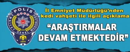  �l Emniyet M�d�rl���\'nden kedi vah�eti ile ilgili a��klama