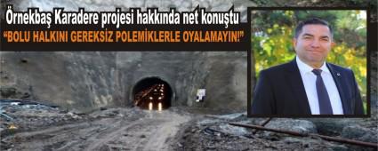�rnekba� Karadere projesi hakk�nda net konu�tu