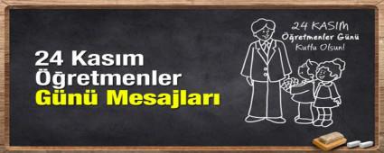 24 Kas�m ��retmenler G�n� mesajlar�