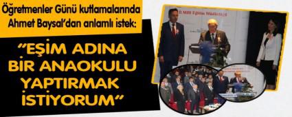 ��retmenler G�n� kutlamalar�nda Ahmet Baysal\'dan anlaml� istek: