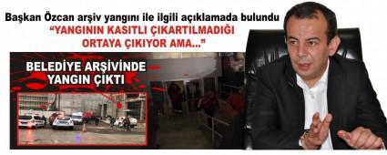 Ba�kan �zcan ar�iv yang�n� ile ilgili a��klamada bulundu