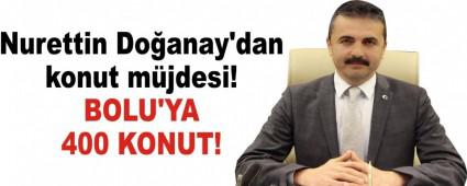 Nurettin Do�anay\'dan konut m�jdesi!