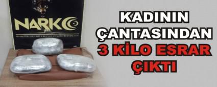 KADININ �ANTASINDAN 3 K�LO ESRAR �IKTI