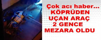 K�PR�DEN U�AN ARA� 2 GENCE MEZARA OLDU