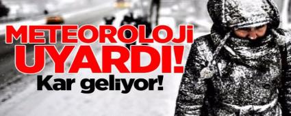 METEOROLOJ� UYARDI, KAR GEL�YOR
