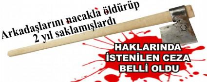 Arkada�lar�n� nacakla �ld�r�p 2 y�l saklam��lard�