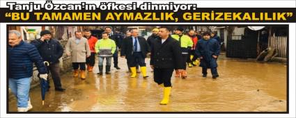 Tanju �zcan\'�n �fkesi dinmiyor