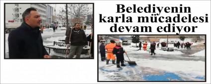 Belediyenin karla m�cadelesi devam ediyor