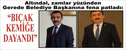 Alt�ndal, zamlar y�z�nden Gerede Belediye Ba�kan�na fena patlad�
