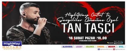 HIGHWAY\'DE SEVG�L�LER G�N�\'NE �ZEL TAN TA��I KONSER�