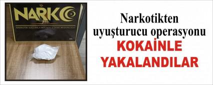 Narkotikten uyu�turucu operasyonu