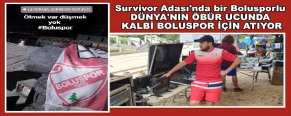 Survivor Adas�\'nda bir Bolusporlu