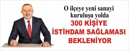 O il�eye yeni sanayi kurulu�u yolda