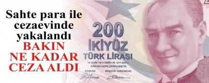 Sahte para ile cezaevinde yakaland�