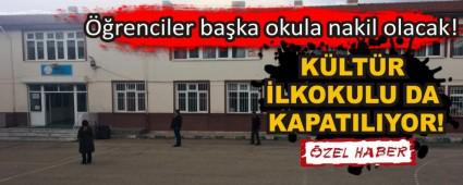 K�LT�R �LKOKULU DA KAPATILIYOR!