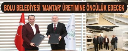 BOLU BELED�YES� �MANTAR\' �RET�M�NE �NC�L�K EDECEK