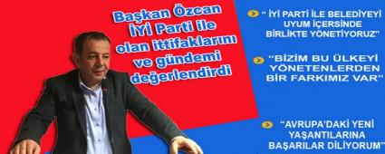 Ba�kan �zcan �Y� Parti ile olan ittifaklar�n� ve g�ndemi de�erlendirdi
