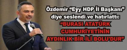 �zdemir �Eyy HDP �l Ba�kan�� diye seslendi ve hat�rlatt�: