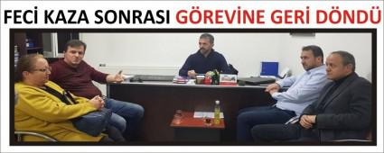 FEC� KAZA SONRASI G�REV�NE GER� D�ND�