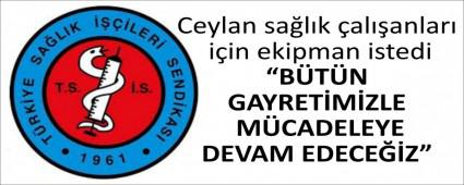 Ceylan sa�l�k �al��anlar� i�in ekipman istedi