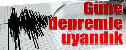 G�NE DEPREMLE UYANDIK