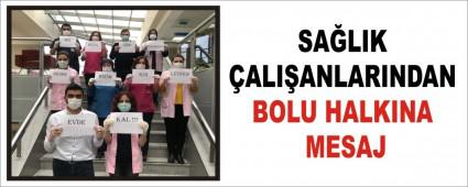 SA�LIK �ALI�ANLARINDAN BOLU HALKINA MESAJ