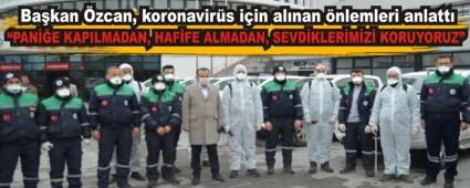 Ba�kan �zcan, koronavir�s i�in al�nan �nlemleri anlatt�