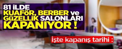 BERBER,KUAF�R VE G�ZELL�K MERKEZLER� KAPANIYOR !