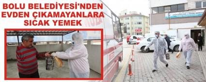 BOLU BELED�YES�\'NDEN EVDEN �IKAMAYANLARA SICAK YEMEK